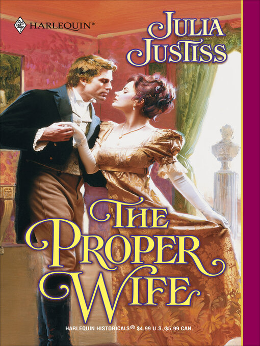 Title details for The Proper Wife by Julia Justiss - Available